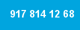 917 814 12 68